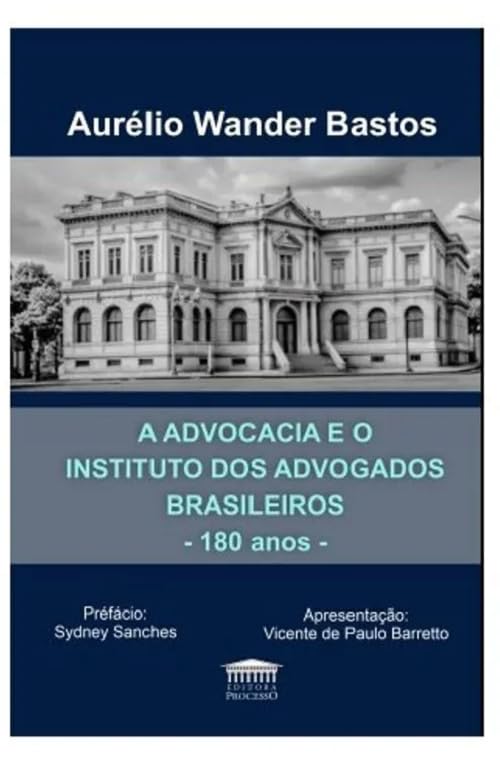 A-Advocacia-e-o-Instituto-dos-Advogados-Brasileiros-180-Anos.jpg